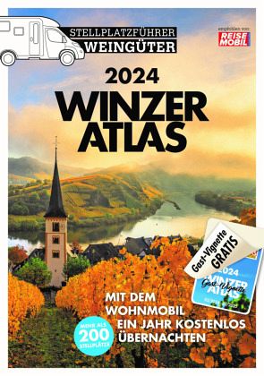 Winzeratlas 2024: Stellplatzführer für Camper mit Wohnmobilen